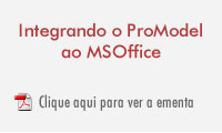 Ementa Integrando ProModel ao MSOffice Ementa Integrando ProModel ao MSOffice